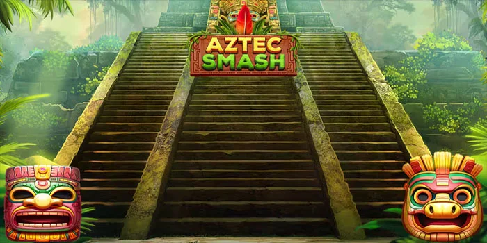 Tips Menang Besar Slot Aztec Smash di Jam Gacor Hari ini
