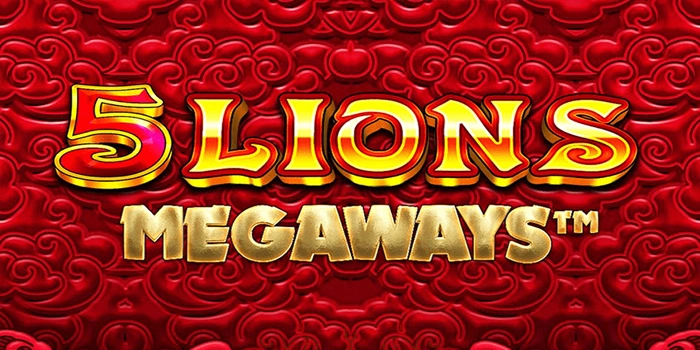 Trik Rahasia Cara Membaca Pola Slot 5 Lions Megaways