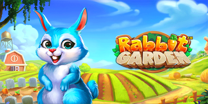 Panduan Lengkap Menang Besar Slot Rabbit Garden
