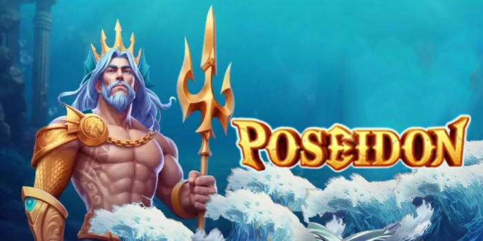 Bocoran Slot Poseidon Gacor Untuk Kemenangan Beruntun