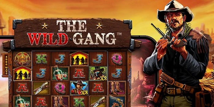 Tips Mudah Menang dan Raih Maxwin di Slot The Wild Gang